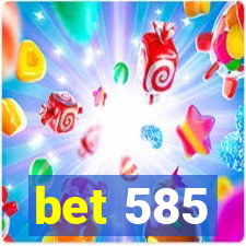 bet 585